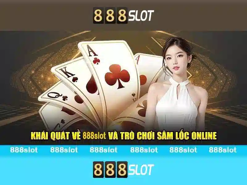 888slot: Trải nghiệm trò chơi slot trực tuyến đỉnh cao