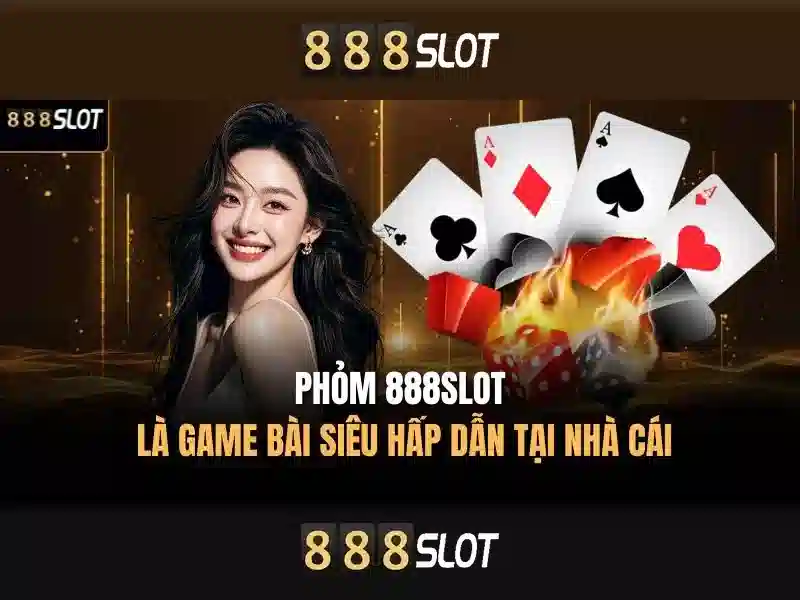 Thế mạnh của 888slot: an toàn và thanh toán nhanh